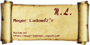Meyer Ladomér névjegykártya